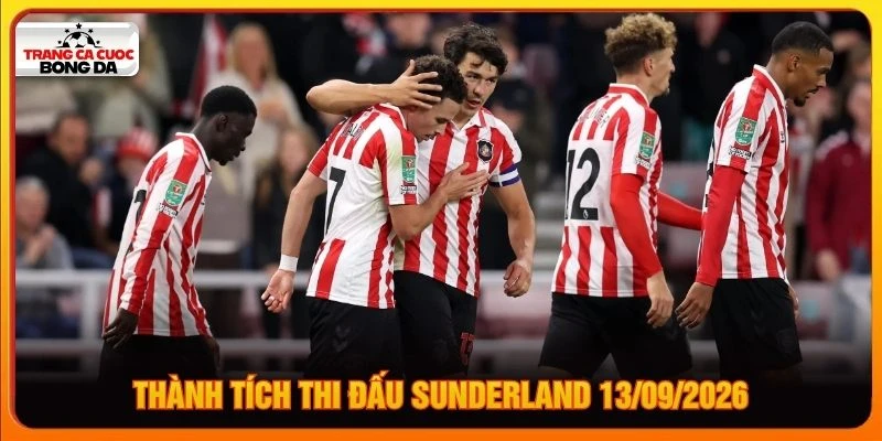 Thành tích thi đấu Sunderland 12/09/2026